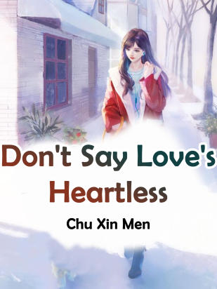 Don't Say Love's Heartless